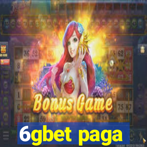6gbet paga